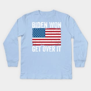Biden Won Get Over It Kids Long Sleeve T-Shirt